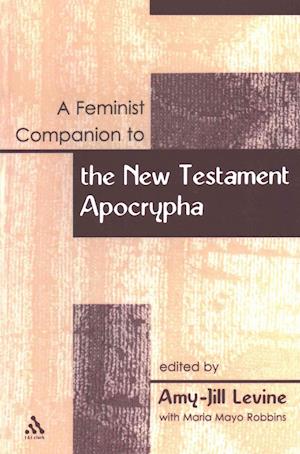 A Feminist Companion to the New Testament Apocrypha