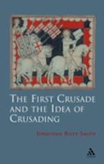 The First Crusade and Idea of Crusading
