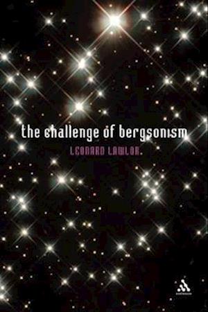 The Challenge of Bergsonism