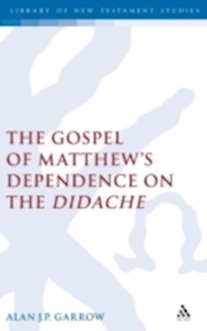 The Gospel of Matthew's Dependence on the Didache