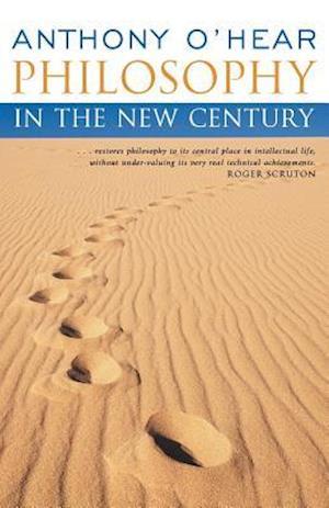 Philosophy in the New Century (Continuum Compact)