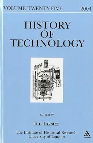 History of Technology Volume 25