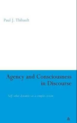 Agency and Consciousness in Discourse