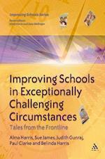 Improving Schools in Exceptionally Challenging Circumstances