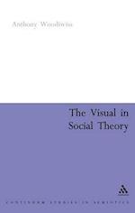 The Visual in Social Theory