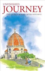 Unfinished Journey: The Church 40 Years After Vatican 2