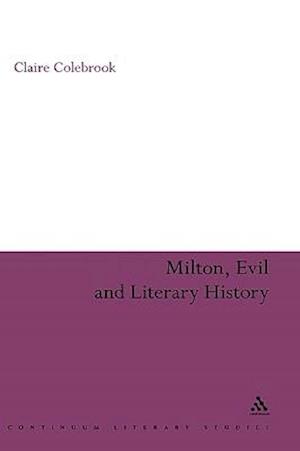 Milton, Evil and Literary History