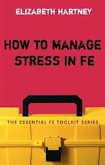 How to Manage Stress in FE