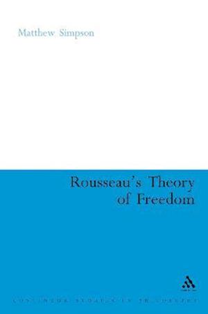 Rousseau's Theory of Freedom