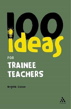 100 Ideas for Trainee Teachers