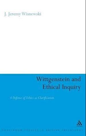 Wittgenstein and Ethical Inquiry