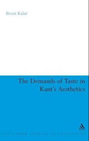 The Demands of Taste in Kant's Aesthetics