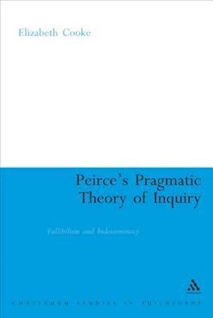 Peirce's Pragmatic Theory of Inquiry