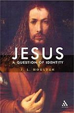 Jesus, A Question of Identity