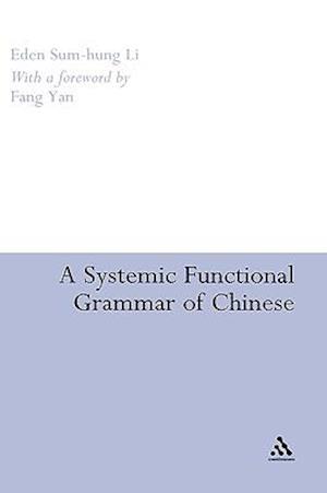 A Systemic Functional Grammar of Chinese