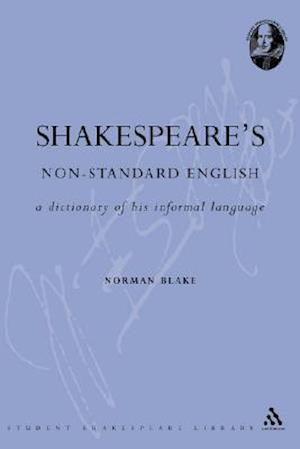Shakespeare's Non-Standard English