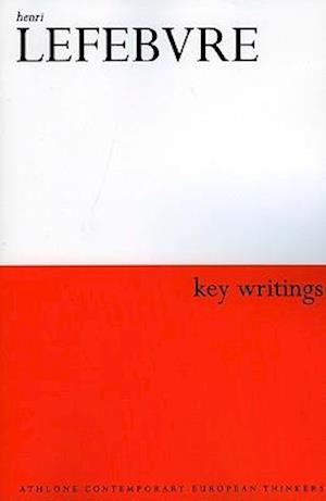 Henri Lefebvre: Key Writings