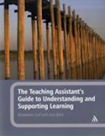 The Teaching Assistant's Guide to Understanding and Supporting Learning