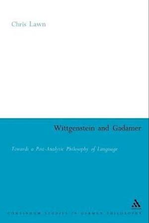 Wittgenstein and Gadamer