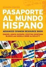 Pasaporte al Mundo Hispano: Segunda Edicion