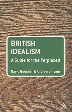 British Idealism: A Guide for the Perplexed