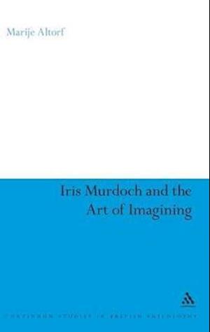 Iris Murdoch and the Art of Imagining