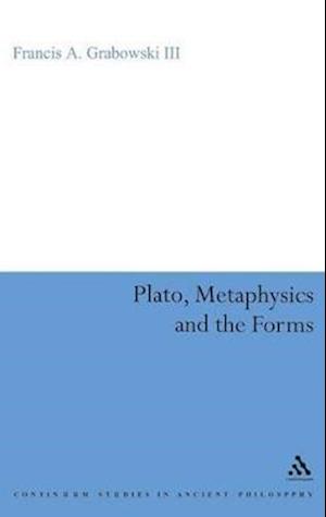 Plato, Metaphysics and the Forms