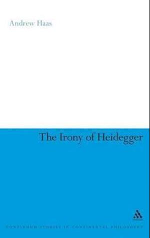 The Irony of Heidegger