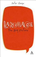 Language: The Big Picture