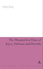 The Measureless Time of Joyce, Deleuze and Derrida
