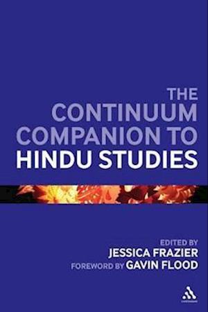 The Continuum Companion to Hindu Studies