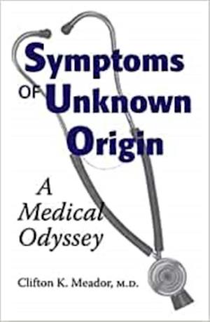 Symptoms of Unknown Origin