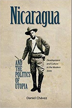 Nicaragua and the Politics of Utopia