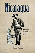 Nicaragua and the Politics of Utopia