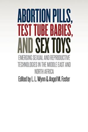 Abortion Pills, Test Tube Babies, and Sex Toys