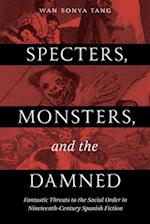 Specters, Monsters, and the Damned