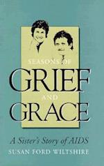 Season's of Grief and Grace a Sister's Story of AIDS