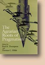 The Agrarian Roots of Pragmatism