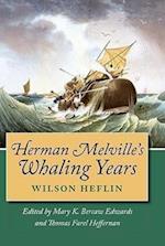 Herman Melville's Whaling Years