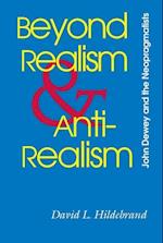 Beyond Realism and Antirealism