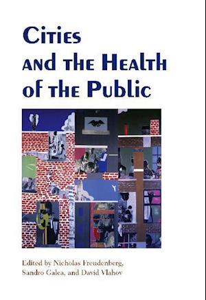 Cities and the Health of the Public