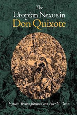 The Utopian Nexus in Don Quixote