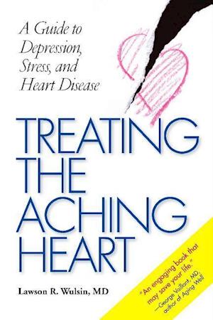 Wulsin, L:  Treating the Aching Heart