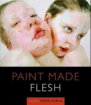 Paint Made Flesh