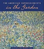 The American Impressionists in the Garden