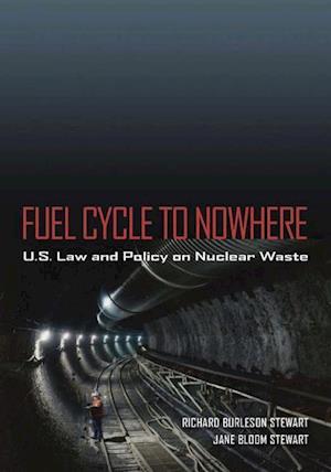 Stewart, R:  Fuel Cycle to Nowhere