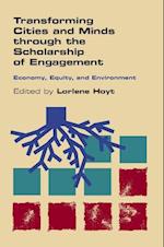 Transforming Cities and Minds through the Scholarship of Engagement: Economy, Equity, and Environment 