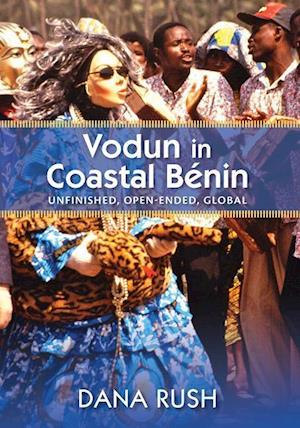 Rush, D:  Vodun in Coastal Benin