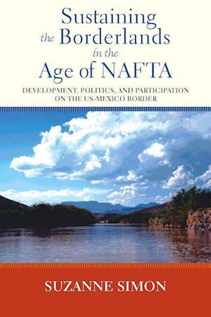 Sustaining the Borderlands in the Age of NAFTA