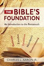 The Bible's Foundation: An Introduction to the Pentateuch 